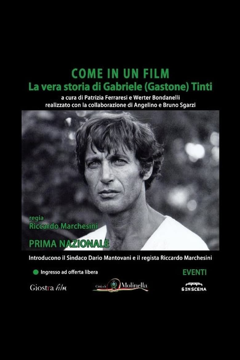 Poster of Come In Un Film: La Vera Storia Di Gabriele (Gastone) Tinti