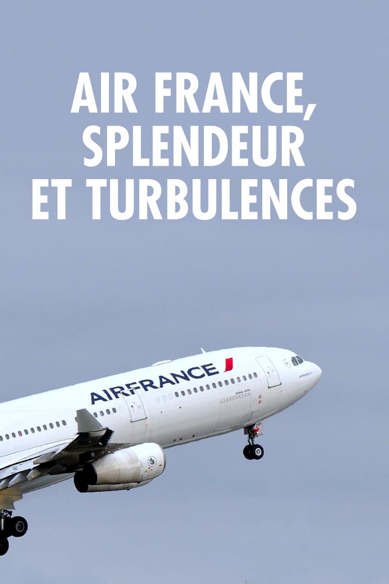 Poster of Air France, splendeur et turbulences