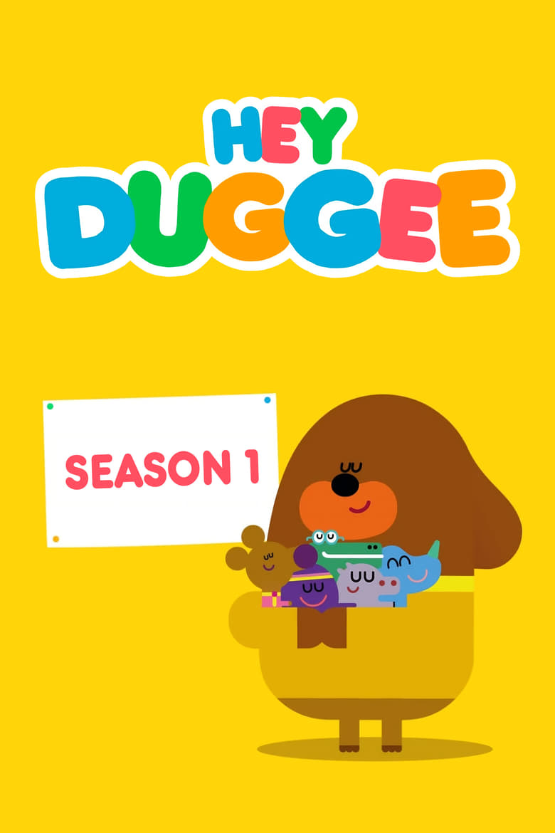 Poster of Episodes in Hey Duggee - Season 1 - Season 1