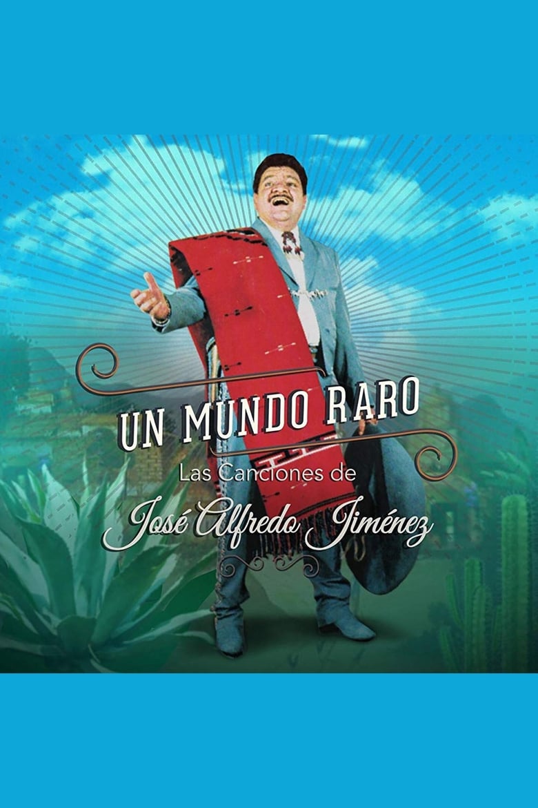 Poster of A Strange World: The Songs Of Jose Alfredo Jimenez