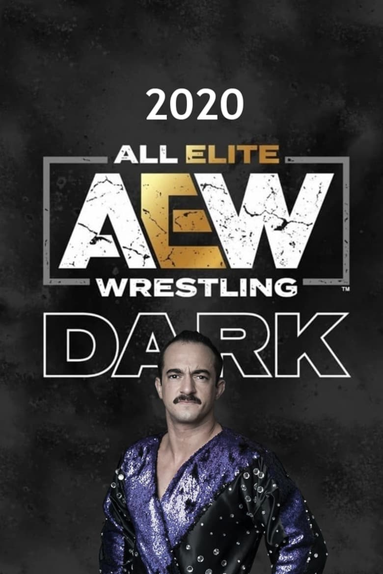 Poster of Cast and Crew in AEW Dark - Season 2 - Episode 42 - October 06, 2020