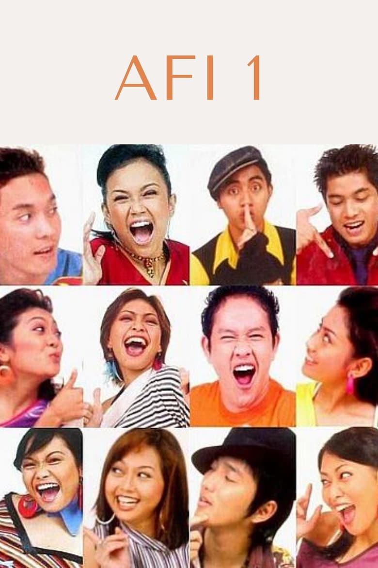 Poster of Episodes in Akademi Fantasi Indosiar - AFI 1 - AFI 1