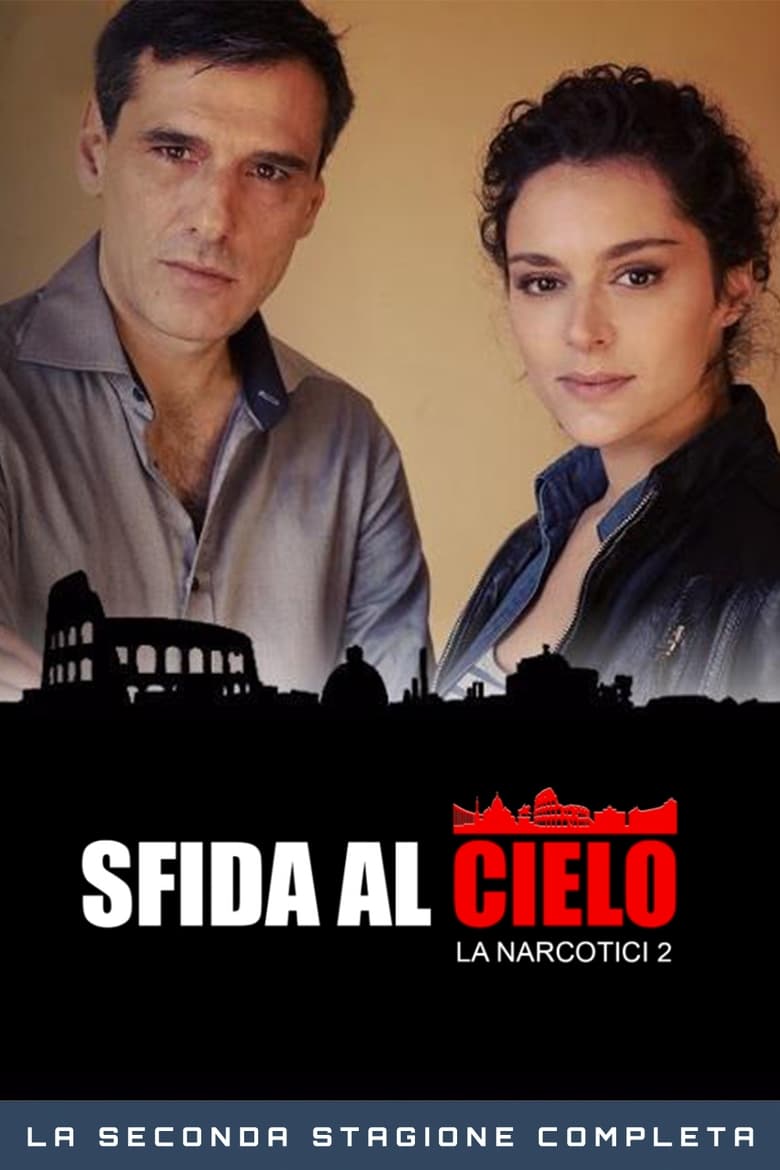 Poster of Episodes in Caccia Al Re – La Narcotici - Season 2 - Season 2