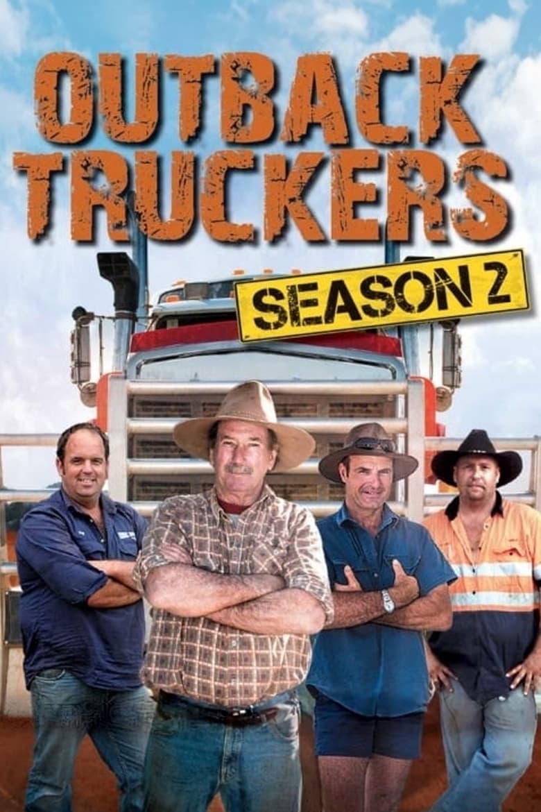 Poster of Episodes in Outback Truckers - Season 2 - Season 2