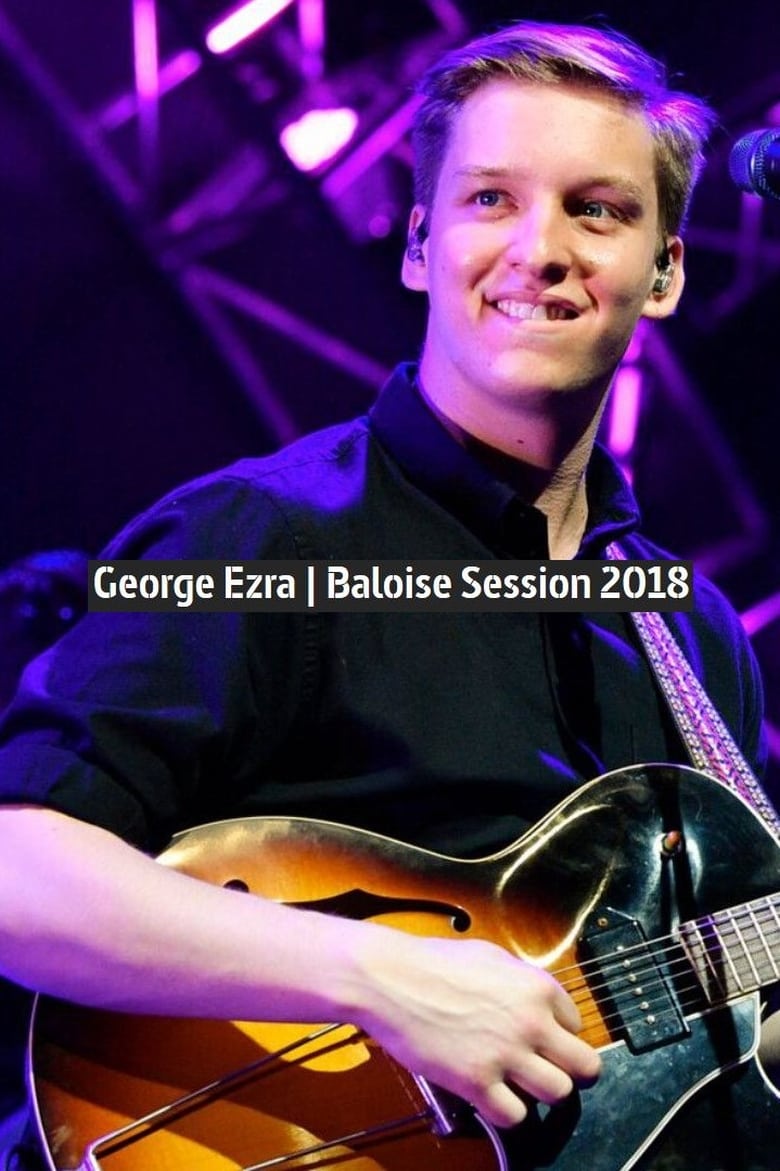 Poster of George Ezra - Baloise Session