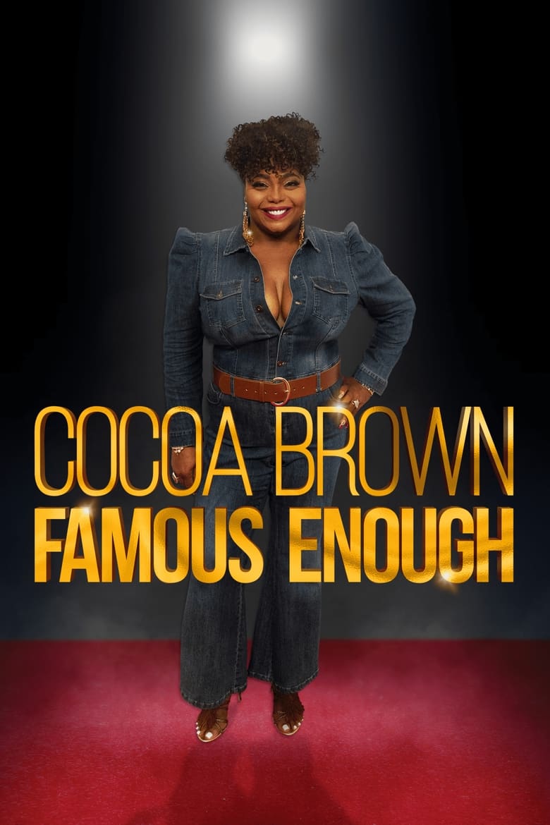 Poster of Cocoa Brown: Famous Enough