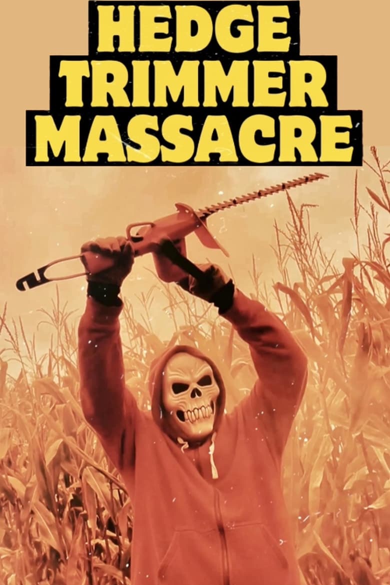 Poster of Hedge Trimmer Massacre