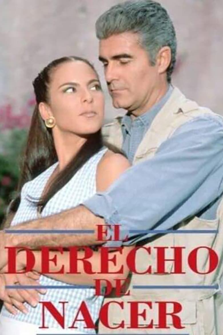 Poster of Cast and Crew in El Derecho De Nacer - Season 1 - Episode 2 - Episode 2