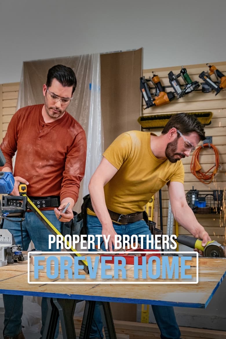 Poster of Episodes in Property Brothers  Forever Home - Season 8 - Season 8