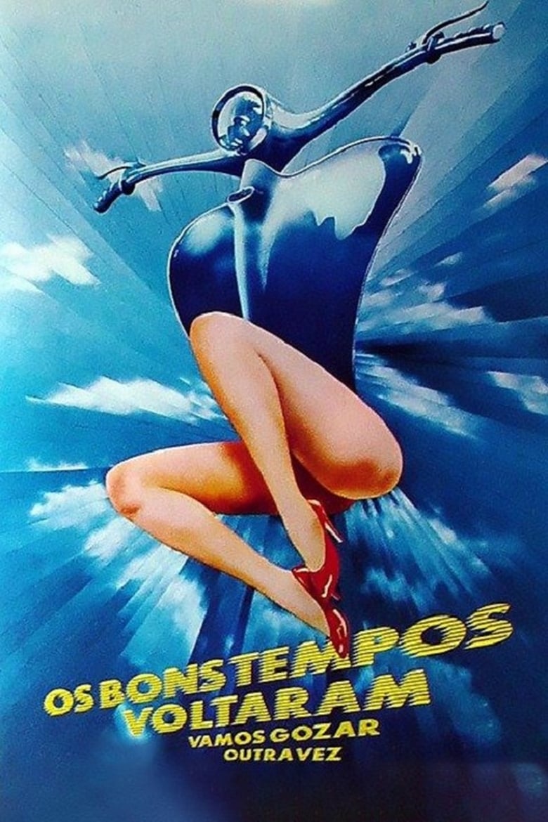 Poster of Os Bons Tempos Voltaram: Vamos Gozar Outra Vez