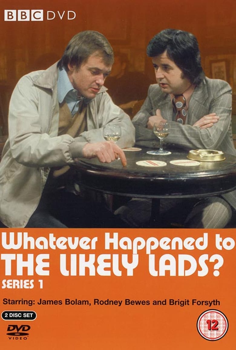 Poster of Episodes in Whatever Happened To The Likely Lads? - Season 1 - Season 1