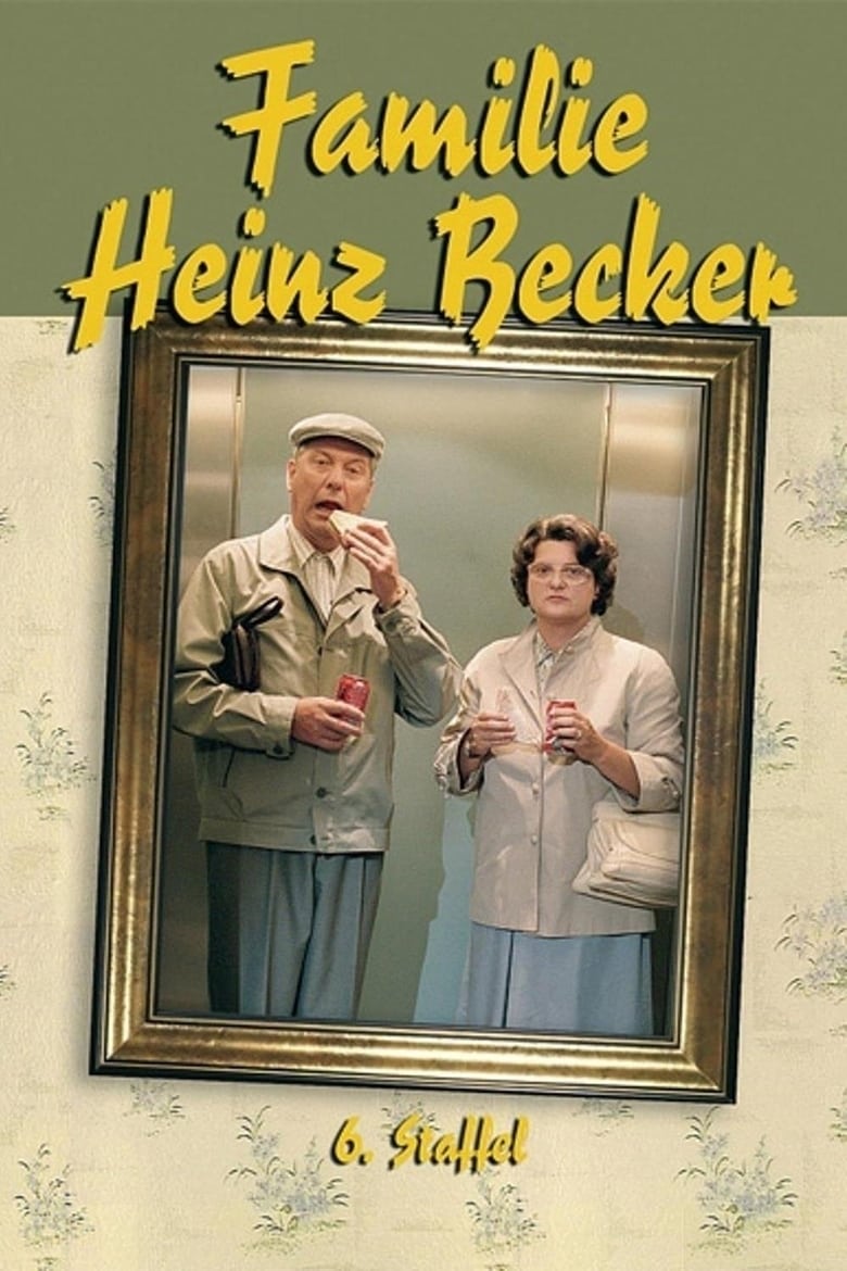 Poster of Episodes in Familie Heinz Becker - Season 6 - Season 6