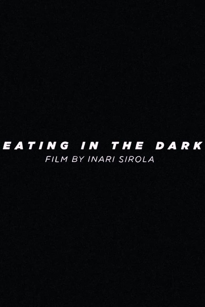 Poster of Eating in the Dark