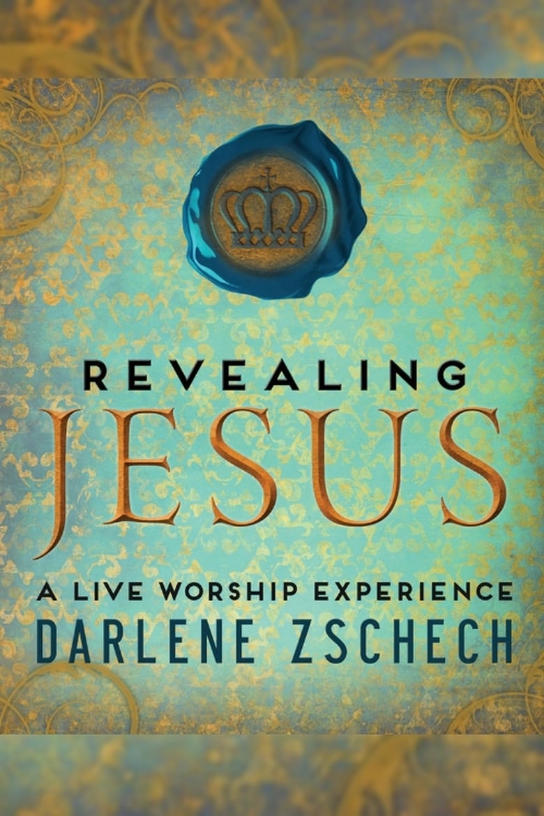 Poster of Darlene Zschech: Revealing Jesus