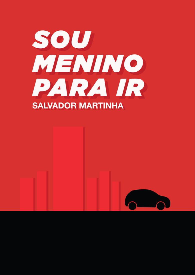 Poster of Episodes in Sou Menino Para Ir - Season 1 - Season 1