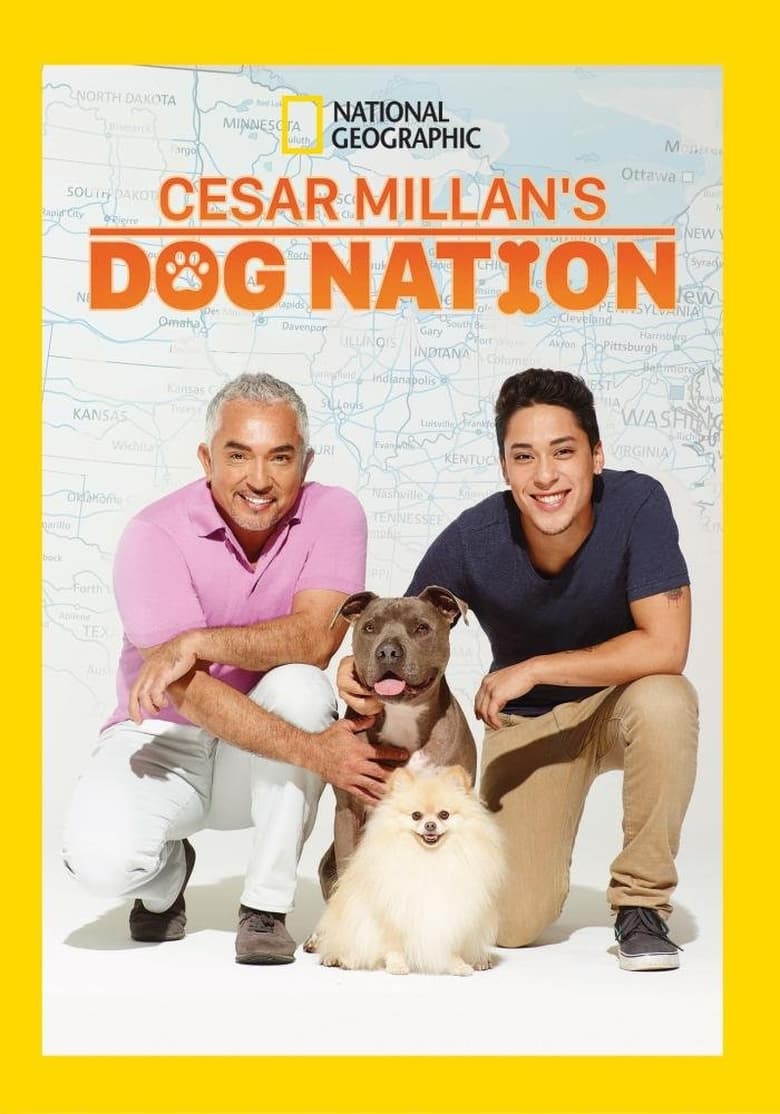 Poster of Cast and Crew in Cesar Millan's Dog Nation - Season 1 - Episode 5 - Chicago Hope