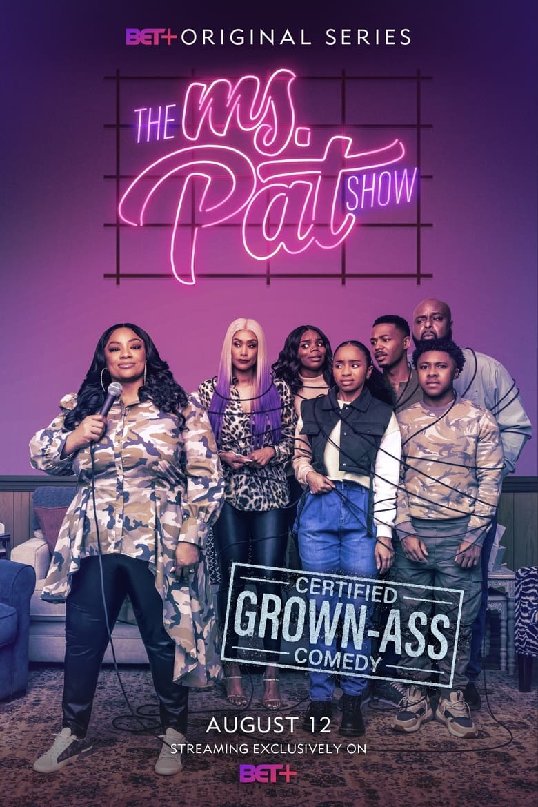 Poster of Episodes in The Ms. Pat Show - Season 1 - Season 1