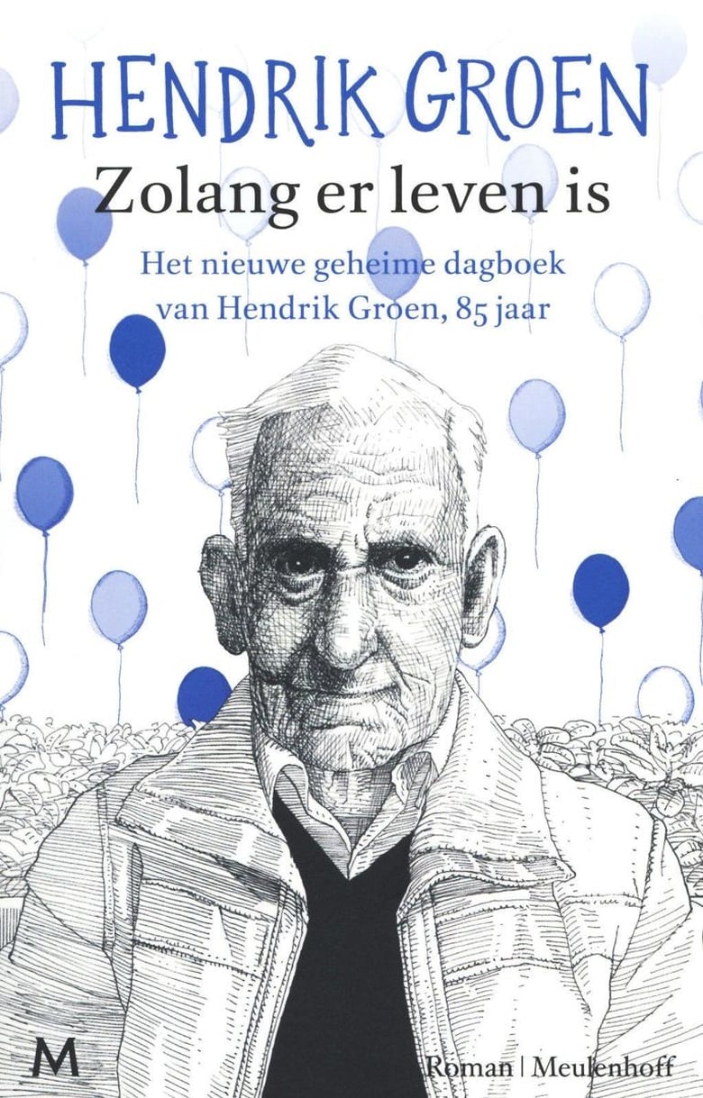 Poster of Episodes in Het Geheime Dagboek Van Hendrik Groen - Season 2 - Season 2