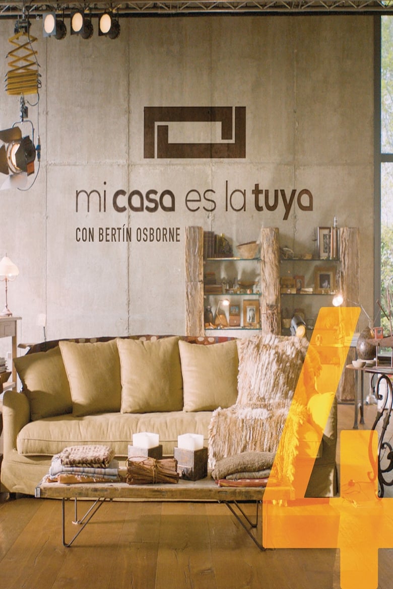 Poster of Episodes in Mi Casa Es La Tuya - Season 4 - Season 4