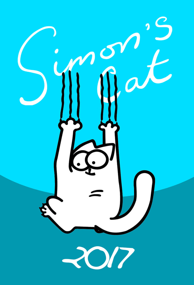 Poster of Episodes in Simon’s Cat - 2017 - 2017