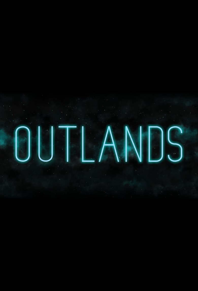 Poster of Cast and Crew in Outlands - Season 1 - Episode 7 - Doomsday