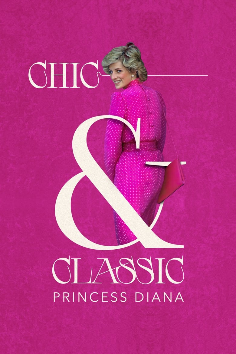 Poster of Chic & Classic: Princess Diana