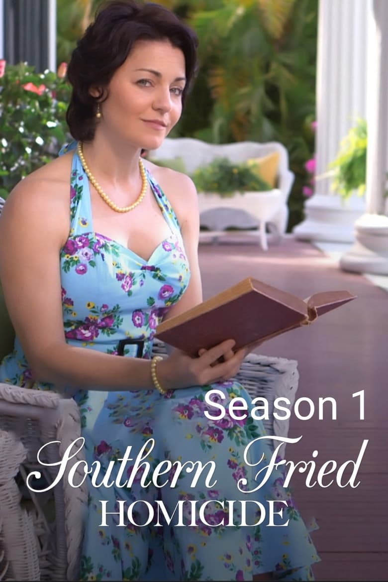 Poster of Episodes in Southern Fried Homicide - Season 1 - Season 1