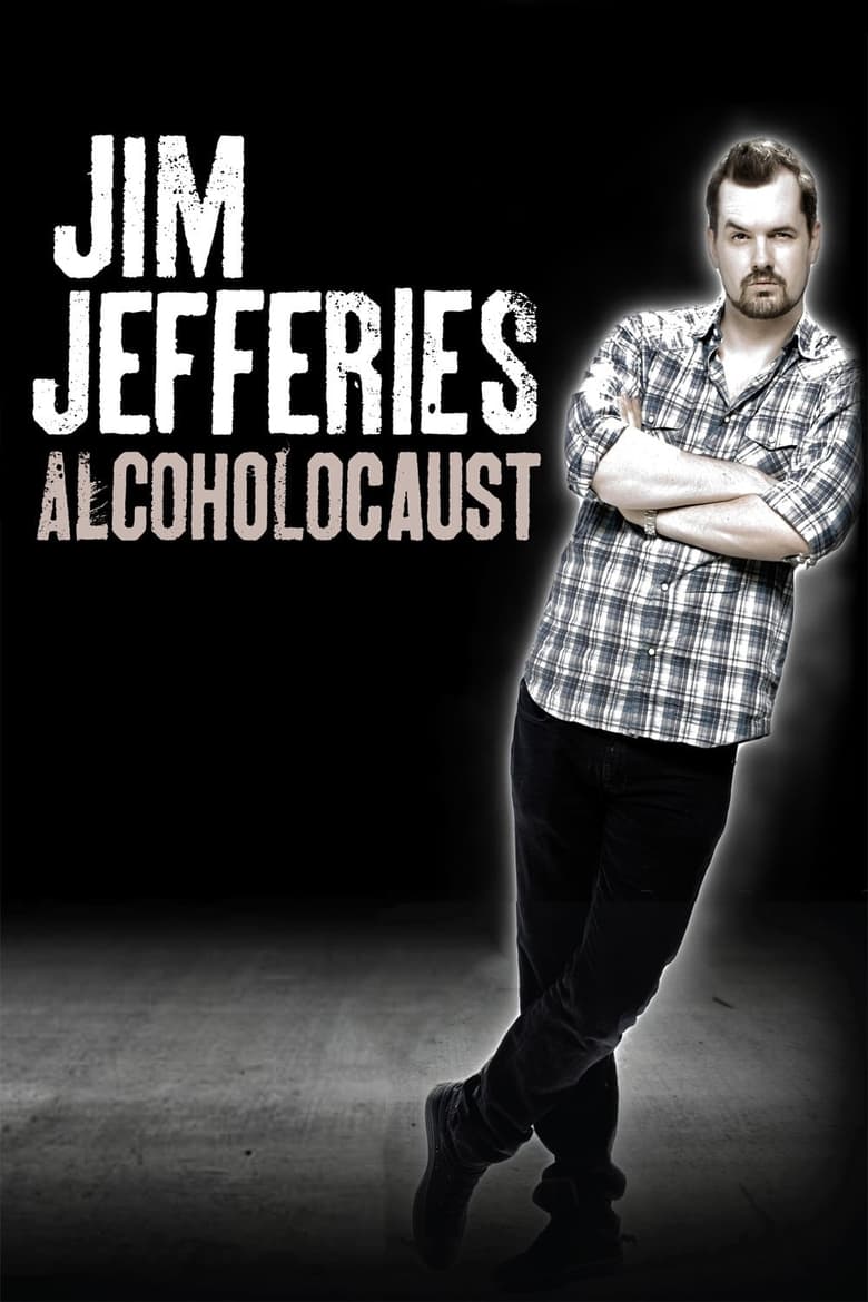 Poster of Jim Jefferies: Alcoholocaust