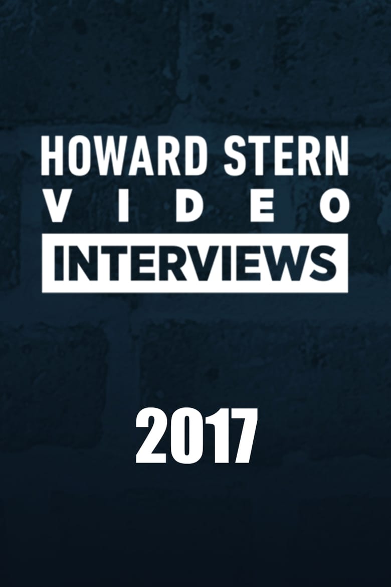 Poster of Episodes in The Howard Stern Interview (2006) - Season 2017 - Season 2017