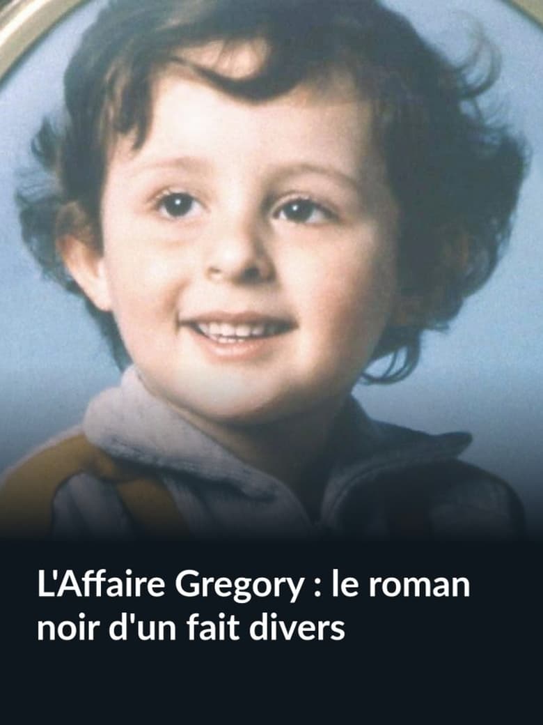 Poster of L'Affaire Grégory : le roman noir d'un fait divers