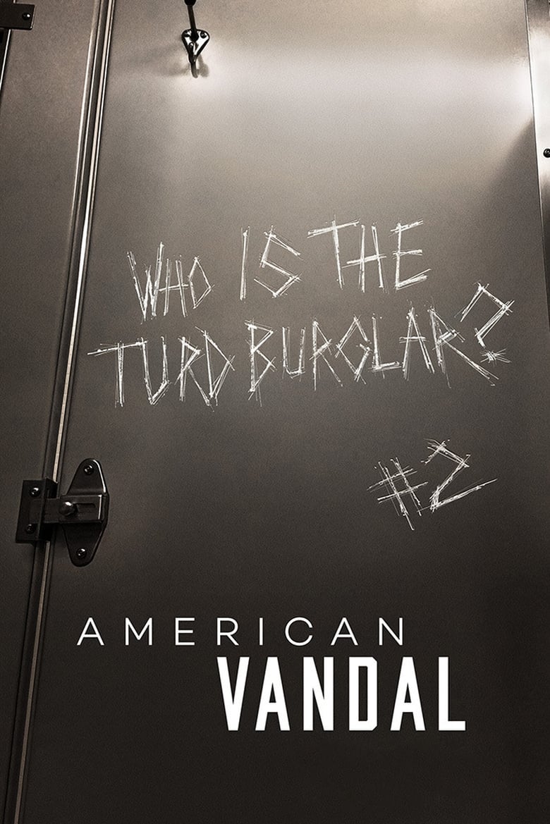 Poster of Episodes in American Vandal - Season 2 - Season 2