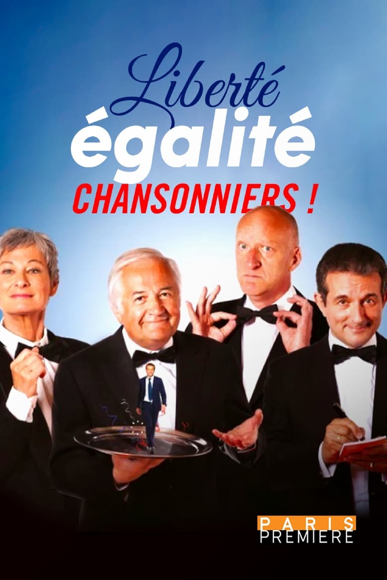 Poster of Liberté, égalité, chansonniers !