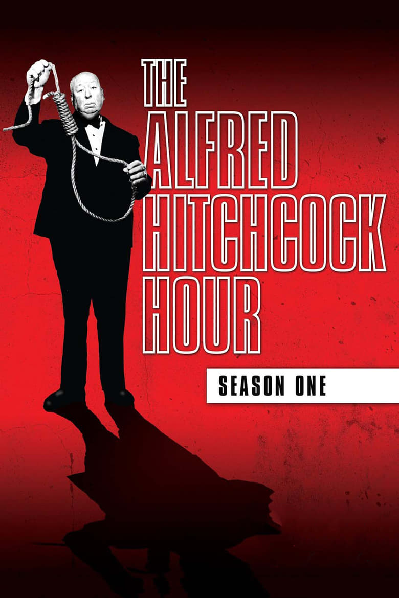 Poster of Episodes in The Alfred Hitchcock Hour - Season 1 - Season 1