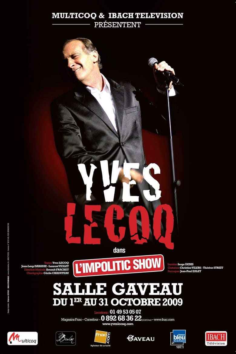 Poster of Yves Lecoq - L'Impolitic Show