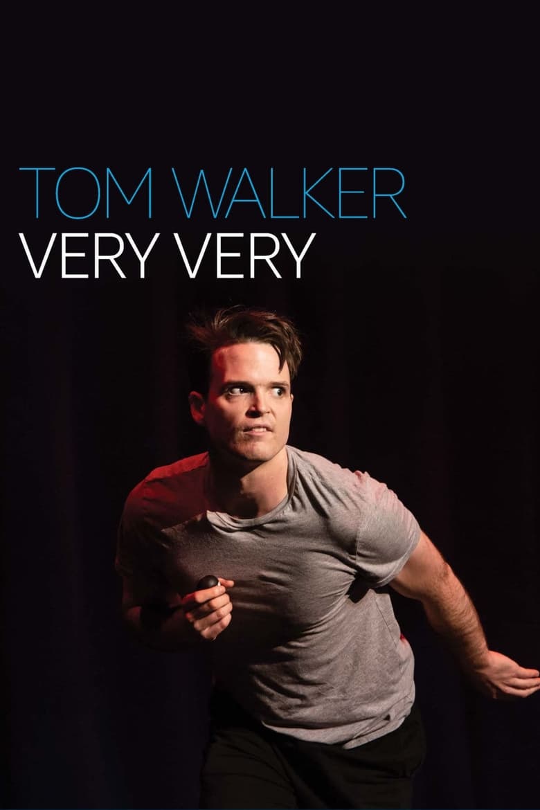 Poster of Tom Walker: Very Very