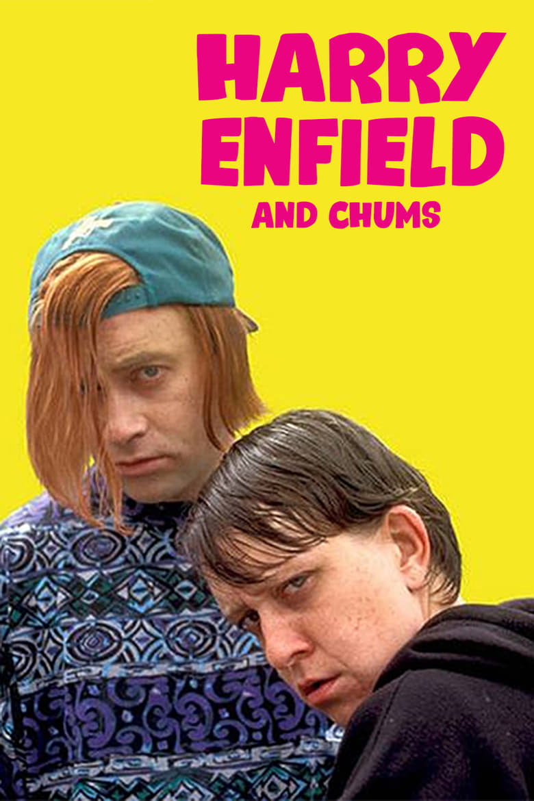 Poster of Episodes in Harry Enfield And Chums - Season 1 - Season 1