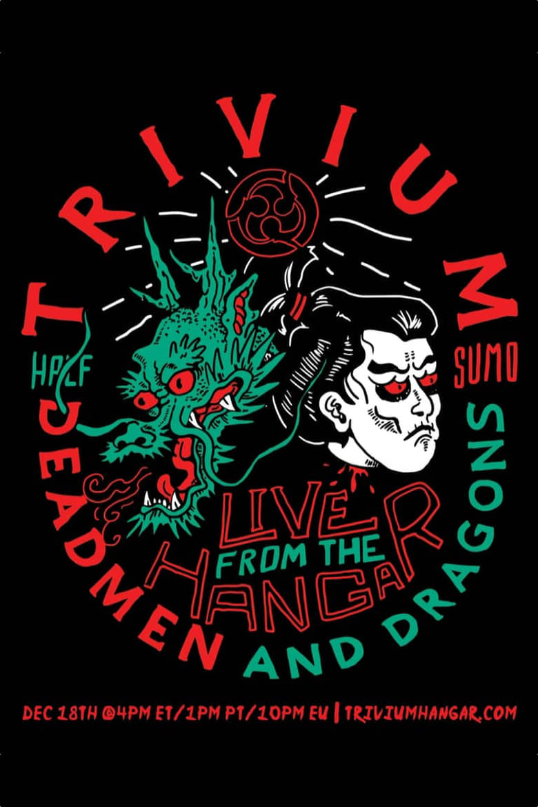 Poster of Trivium – Live From The Hangar: Deadmen & Dragons