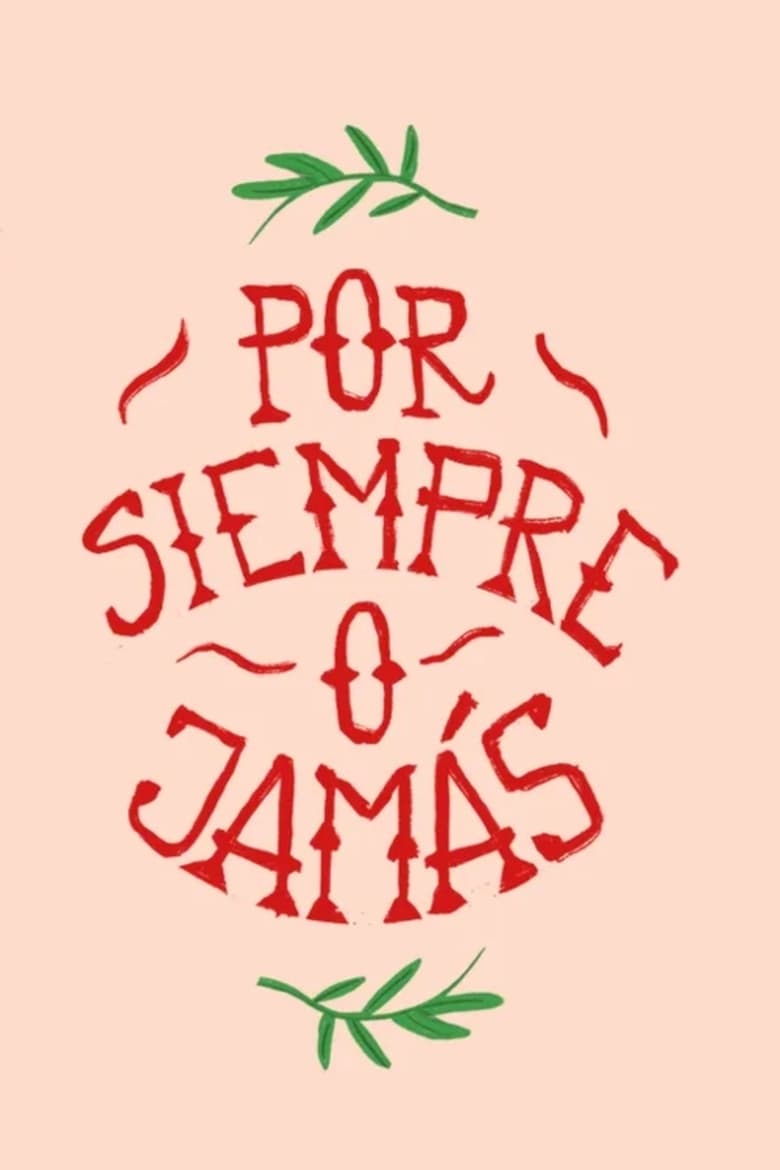 Poster of Por Siempre O Jamás - Season 2 - Episode 9 - Episode 9