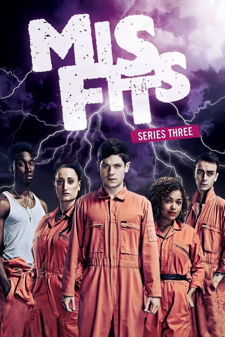 Poster of Episodes in Misfits - Series 3 - Series 3