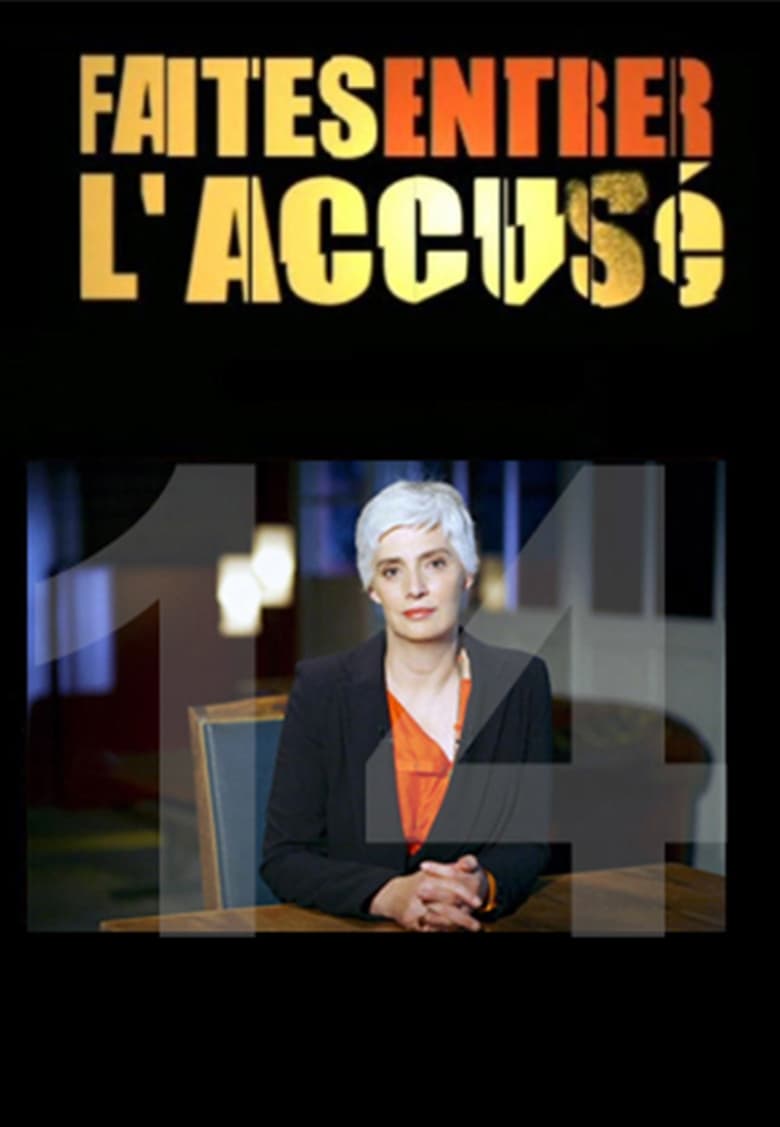 Poster of Episodes in Faites Entrer L'accusé - Season 14 - Season 14