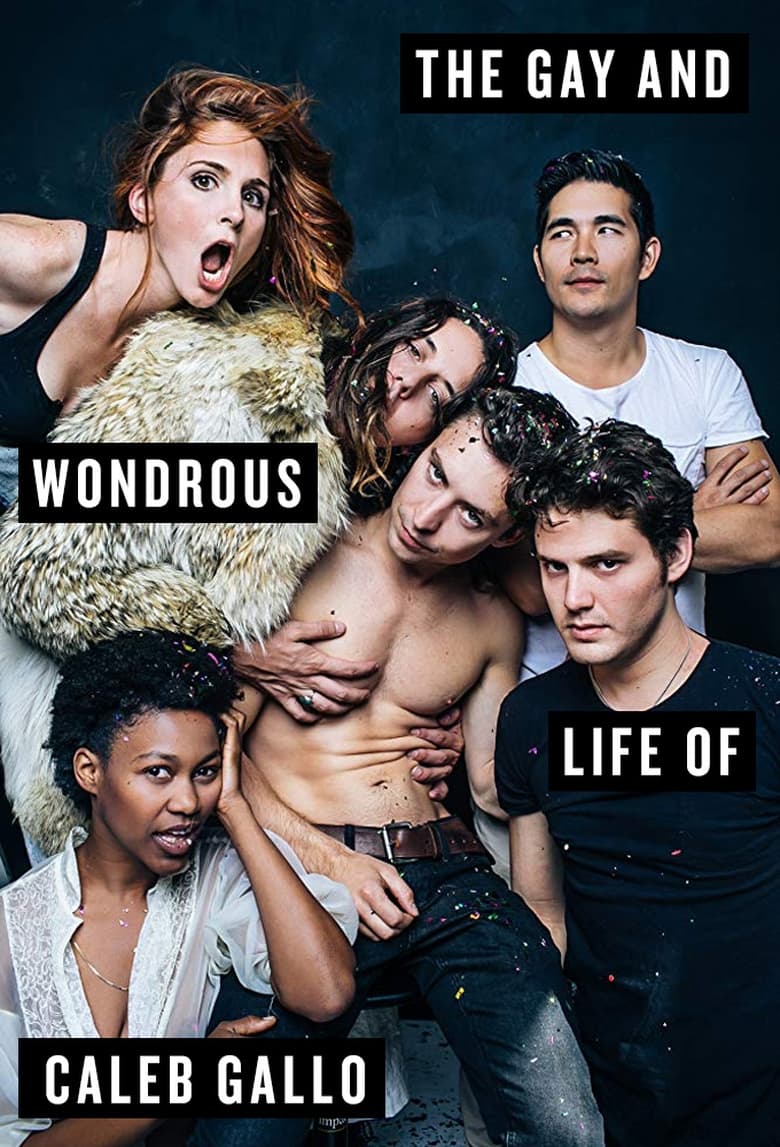 Poster of Episodes in The Gay And Wondrous Life Of Caleb Gallo - Season 1 - Season 1