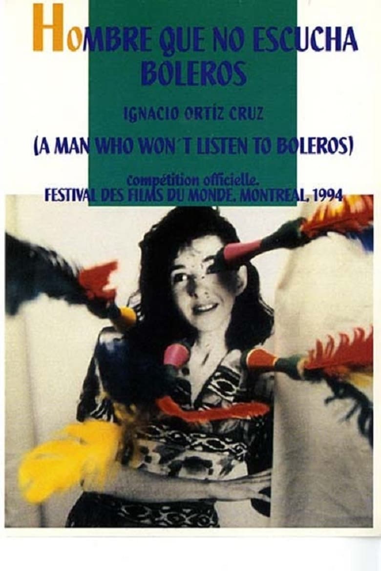 Poster of Hombre que no escucha boleros