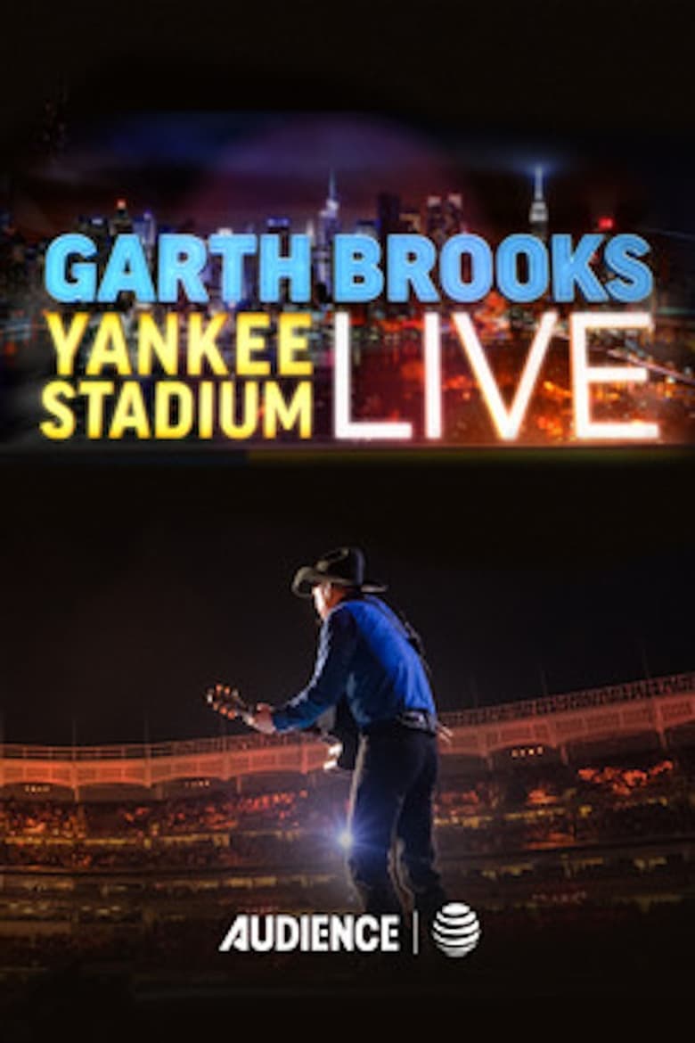 Poster of Garth Brooks: Yankee Stadium Live