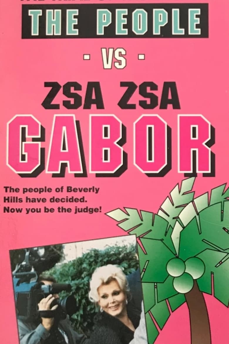 Poster of The People vs. Zsa Zsa Gabor