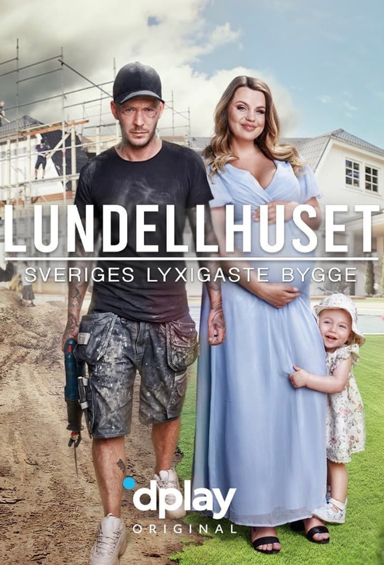 Poster of Episodes in Lundellhuset   Sveriges Lyxigaste Bygge - Season 1 - Season 1