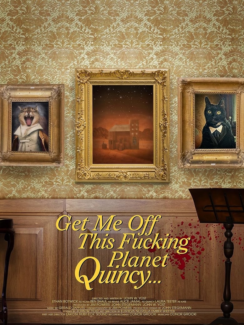 Poster of Get Me Off This Fucking Planet, Quincy