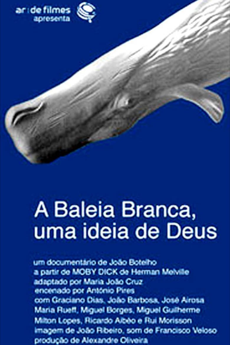 Poster of A Baleia Branca - Uma Ideia de Deus