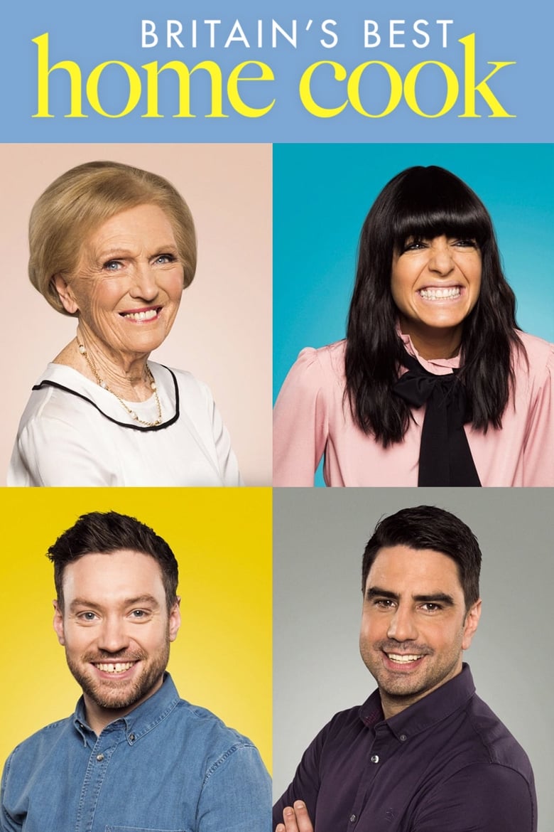 Poster of Episodes in Britain's Best Home Cook - Season 1 - Season 1