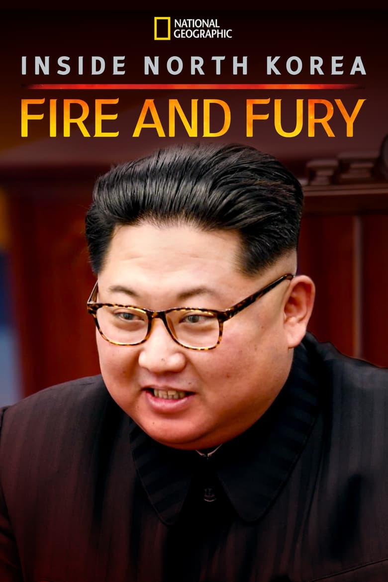 Poster of Inside North Korea: Fire and Fury