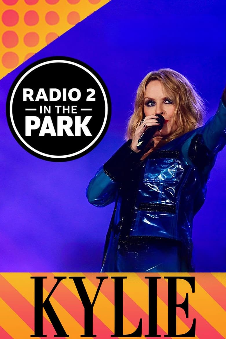 Poster of Kylie Minogue: Radio 2 in the Park